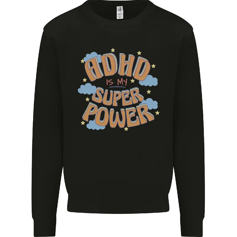 ADHD is My Superpower Mens Sweatshirt Jumper