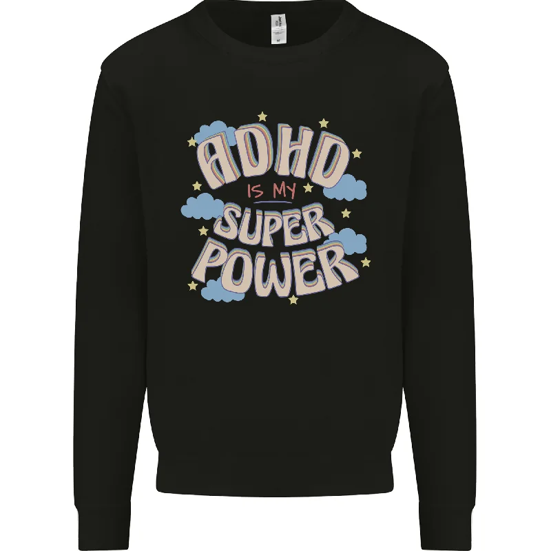 ADHD is My Superpower Mens Sweatshirt Jumper