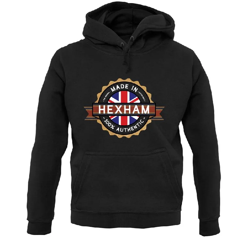 Made In Hexham 100% Authentic Unisex Hoodie